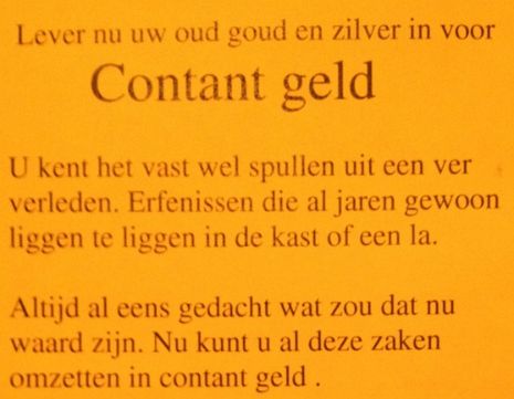 Hopelijk heeft hij meer verstand van goud en zilver...