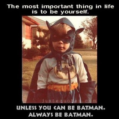 Maandagmorgenhumor: wees jezelf.. of Batman