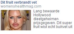 Zit dat buikvet soms in haar lippen?